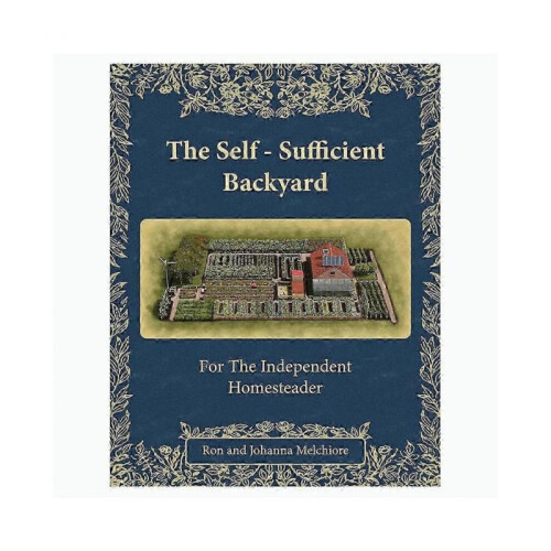 The Self-Sufficient Backyard Paperback