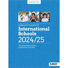 John Catts Guide to International Schools 202425 The authoritative gui