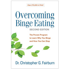 Overcoming Binge Eating, Second Edition: The Proven Program to Learn Why You Binge and How You Can Stop