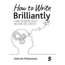 How to Write Brilliantly by Deborah Miarkowska Hardcover Book