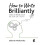How to Write Brilliantly by Deborah Miarkowska Hardcover Book 1