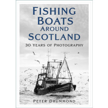 Fishing Boats Around Scotland by Peter Drummond Paperback Book