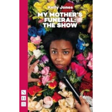 My Mothers Funeral The Show by Kelly Jones Paperback Book