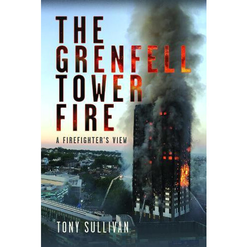 Grenfell Tower Fire by Tony Sullivan Hardcover Book