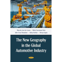 New Geography in the Global Automotive Industry by Carmo Marcelo Jose