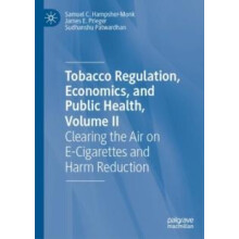Tobacco Regulation Economics and Public Health Volume II by Sudhanshu