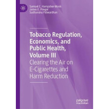 Tobacco Regulation Economics and Public Health Volume III by Sudhanshu