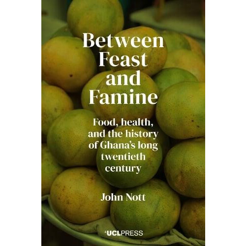 Between Feast and Famine by John Nott Paperback Book