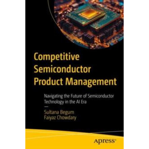 Competitive Semiconductor Product Management Navigating the Future of