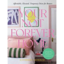 Your Not Forever Home by Katherine Ormerod Hardcover Book