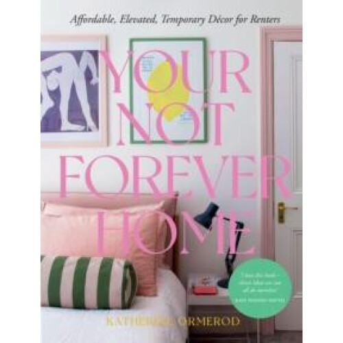 Your Not Forever Home by Katherine Ormerod Hardcover Book