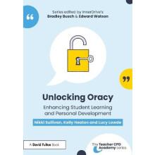 Unlocking Oracy by Lucy Lowde Paperback Book
