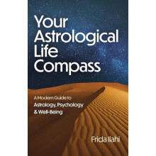 Your Astrological Life Compass by Frida Ilahi Paperback Book