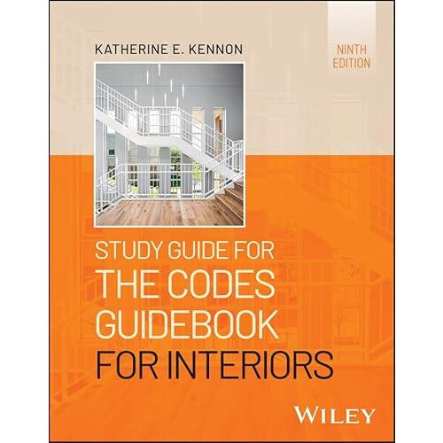 Study Guide for The Codes Guidebook for Interiors by Kennon Katherine