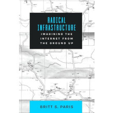 Radical Infrastructure by Paris Britt Ph.D Hardcover Book