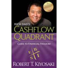 Rich Dads CASHFLOW Quadrant Rich Dads Guide to Financial Freedom by Ro