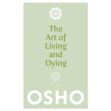 Art of Living and Dying by Osho Paperback Book