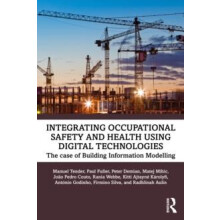 Integrating Occupational Safety and Health using Digital Technologies
