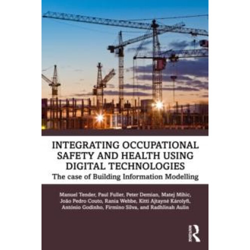 Integrating Occupational Safety and Health using Digital Technologies