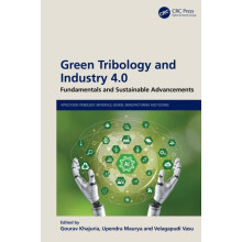 Green Tribology and Industry 4.0 Fundamentals and Sustainable Advancem