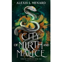 City of Mirth and Malice by Alexis L. Menard Paperback Book