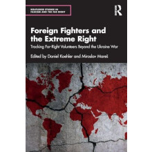 Foreign Fighters and the Extreme Right Tracking FarRight Volunteers Be