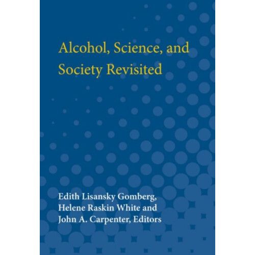 Alcohol Science and Society Revisited Paperback Book