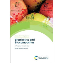 Bioplastics and Biocomposites A Practical Introduction Hardcover Book
