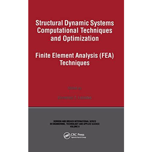 Structural Dynamic Systems Computational Techniques and Optimization H