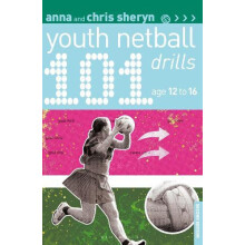 101 Youth Netball Drills Age 1216 by Chris Sheryn Paperback Book