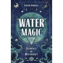 Water Magic by Lilith Dorsey Paperback Book