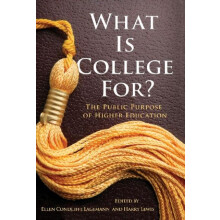 What Is College for Hardcover Book