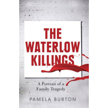 The Waterlow Killings by Pamela Burton Paperback Book