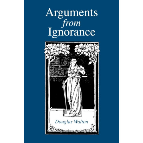 Arguments from Ignorance by Douglas Walton Paperback Book