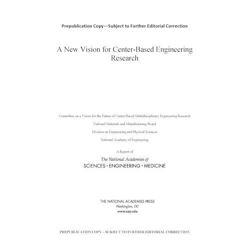 New Vision for CenterBased Engineering Research by Committee on a Visi