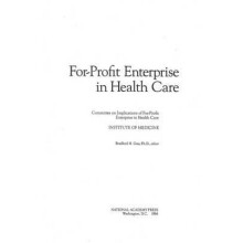 ForProfit Enterprise in Health Care by National Academy of Sciences Pa