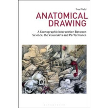 Anatomical Drawing by Field Sue Senior Lecturer in Performance Design