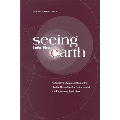 Seeing into the Earth by Board on Earth Sciences and Resources Paperba