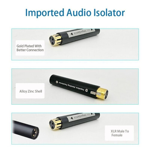 Ground XLR Audio Isolator Design to Combat External Interferences and Maintain Clear Audios Characteristics for Studios 1