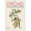 Orchid Hunters by Wilson Wall Paperback Book 1