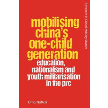 Mobilising Chinas OneChild Generation by Naftali Orna Abraham Miller C