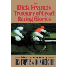 The Dick Francis Treasury of Great Racing Stories Paperback Book