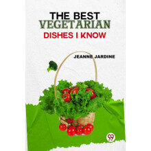 The Best Vegetarian Dishes I Know Paperback Book