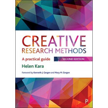 Creative Research Methods A Practical Guide by Helen Kara Paperback Bo
