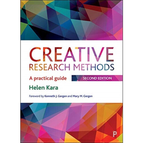 Creative Research Methods A Practical Guide by Helen Kara Paperback Bo