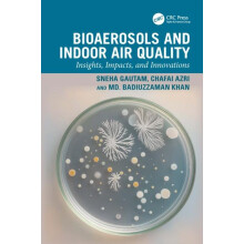 Bioaerosols and Indoor Air Quality Insights Impacts and Innovations by
