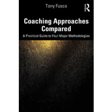 Coaching Approaches Compared A Practical Guide to Four Major Methodolo