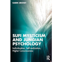 Sufi Mysticism and Jungian Psychology Individuation Selfrealization Hi