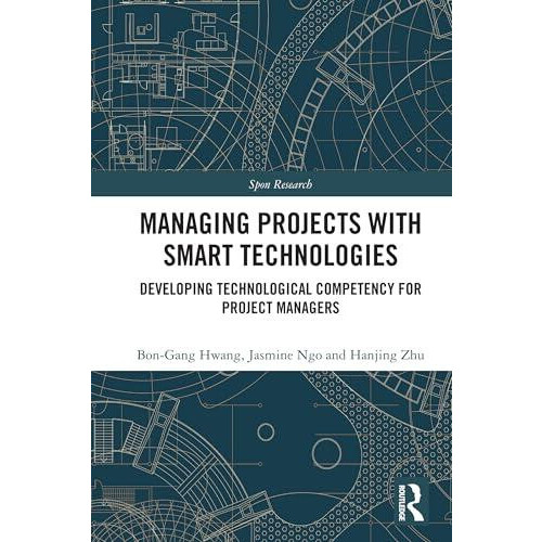Managing Projects with Smart Technologies Developing Technological Com