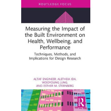 Measuring the Impact of the Built Environment on Health Wellbeing and